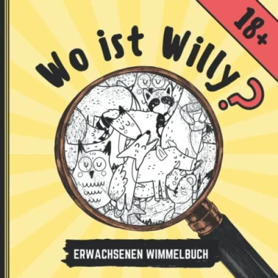 Abbildung von WO IST WILLY? 18 + ERWACHSENEN WIMMELBUCH: Penis Wimmelbuch für Erwachsene Perverses Anti Stress Geschenk Unnötige Geschenke