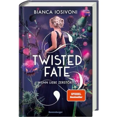 Abbildung von Twisted Fate, Band 2: Wenn Liebe zerstört (Epische Romantasy von SPIEGEL Bestsellerautorin Bianca Iosivoni) (Twisted 2)