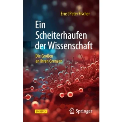 Abbildung von Ein Scheiterhaufen der Wissenschaft: Die Großen an ihren Grenzen