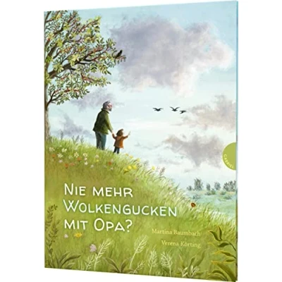 Abbildung von Nie mehr Wolkengucken mit Opa?: Behutsam erklärendes Bilderbuch über Tod und Trauer