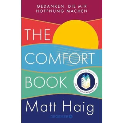 Abbildung von The Comfort Book Gedanken, Die mir Hoffnung machen: Deutsche Ausgabe Vom Autor des Bestsellers Mitternachtsbibliothek