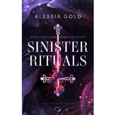 Abbildung von Sinister Rituals: Brave Mädchen sündigen nicht (Reverse Harem mit Spicy Szenen) (Sinister Crown)