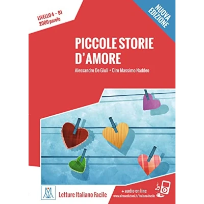 Abbildung von Piccole storie d’amore Nuova Edizione: Livello 4 / Lektüre + Audiodateien als Download (Letture Italiano Facile)