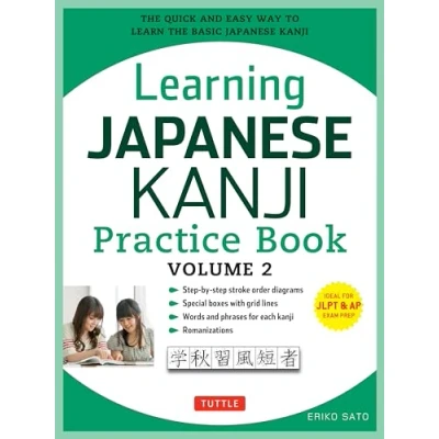 Abbildung von Learning Japanese Kanji Practice Book: (Jlpt Level N4 &amp; AP Exam) the Quick and Easy Way to Learn Basic