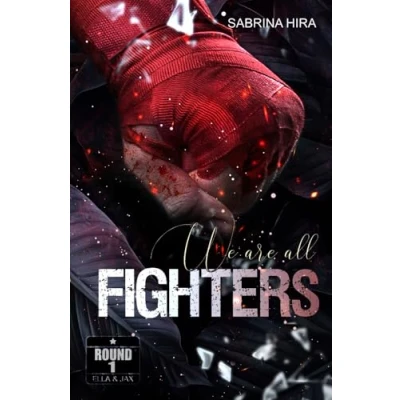 Abbildung von We are all Fighters Round 1: Ella&amp;Jax (Romance Suspense) (We Fighters: (Dark Romance Suspense), Band 1)