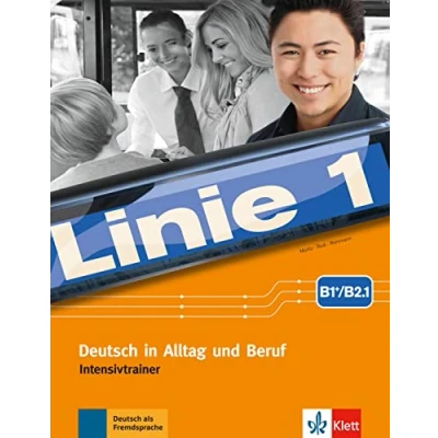 Abbildung von Linie 1 B1+/B2.1: Deutsch in Alltag und Beruf. Intensivtrainer (Linie 1: Beruf)