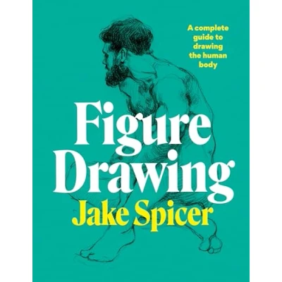 Abbildung von Figure Drawing: A complete guide to drawing the human body