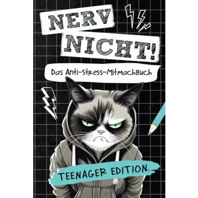 Abbildung von Nerv nicht! Das coole Anti Stress Mitmachbuch für Teens: Lustiges Geschenk genervte Teenager