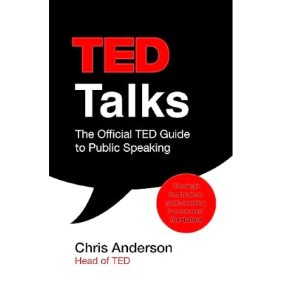 Abbildung von TED Talks: The official guide to public speaking: Tips and tricks for giving unforgettable speeches presentations