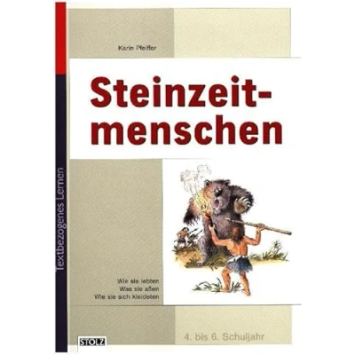 Abbildung von Steinzeitmenschen: Lernwerkstatt mit Lernzielkontrolle: Basiswissen, textbezogenes Lernen. Lebendige Geschichte (Lesen &amp; Merken)