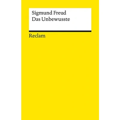 Abbildung von Das Unbewusste: Freud, Sigmund Wissen über mentale Gesundheit 18955 (Reclams Universal Bibliothek)