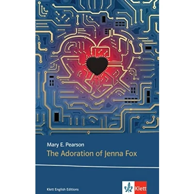 Abbildung von The Adoration of Jenna Fox: Niveau B1 (Young Adult Literature: Klett English Editions)