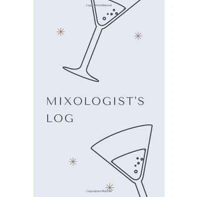 Abbildung von Mixologist&#039;s Log: Cocktail Recipe Journal for Record your Favorite Drinks Recipes