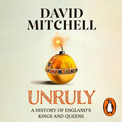 Abbildung von Unruly: The Number One Bestseller ‘Horrible Histories for grownups’ Times