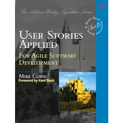 Abbildung von User Stories Applied: For Agile Software Development (Addison Wesley Signature Series)
