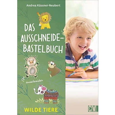 Abbildung von Das Ausschneide Bastelbuch: Wilde Tiere. Bastel und Spielspaß für Kinder ab 5 Jahren. Ganz einfach, nur mit Buntstiften, Schere Klebstoff.: ... Kinderleicht Stift, Klebstoff