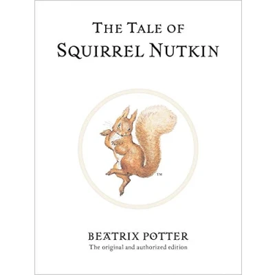 Abbildung von The Tale of Squirrel Nutkin: original and authorized edition (Beatrix Potter Originals)