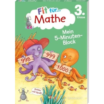 Abbildung von Fit für Mathe 3. Klasse. Mein 5 Minuten Block: Zahlen bis 1000, Grundrechenarten, Sachaufgaben, Geometrie (Fit die Schule Block)