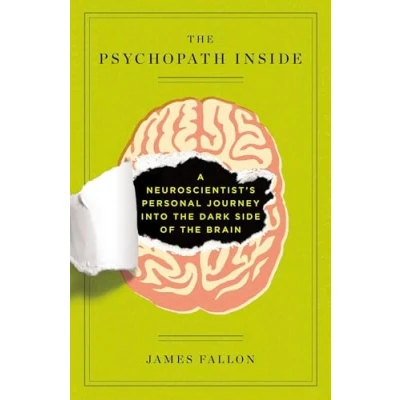 Abbildung von the Psychopath Inside: A Neuroscientist&#039;s Personal Journey into Dark Side of Brain