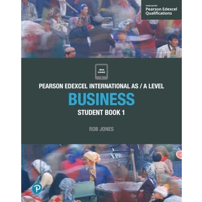 Abbildung von PEARSON EDEXCEL International AS / A LEVEL BUSINESS: STUDENT BOOK 1 (Edexcel Level)