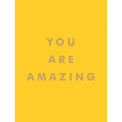 Abbildung von You Are Amazing: Quotes and Statements to Make Feel Empowered