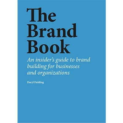 Abbildung von The brand Book: An insider’s guide to building for businesses and organizations