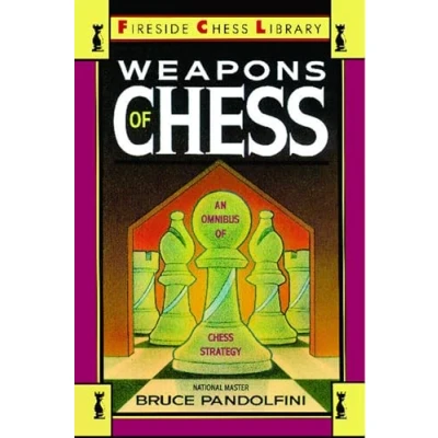Abbildung von Weapons of Chess: An Omnibus Chess Strategies: Strategy (Fireside Library)