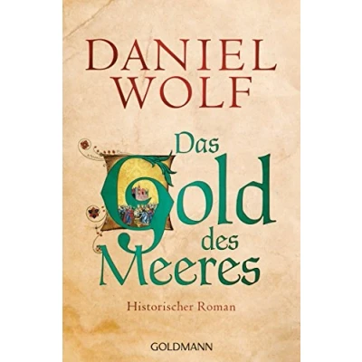 Abbildung von Das Gold des Meeres: Historischer Roman (Die Fleury Serie, Band 3)