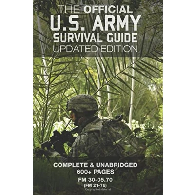Abbildung von The Official US Army Survival Guide Updated Edition (FM 3 05.70 / FM 21 76): Complete &amp; Unabridged, 600+ Pages (Carlile Military Library)