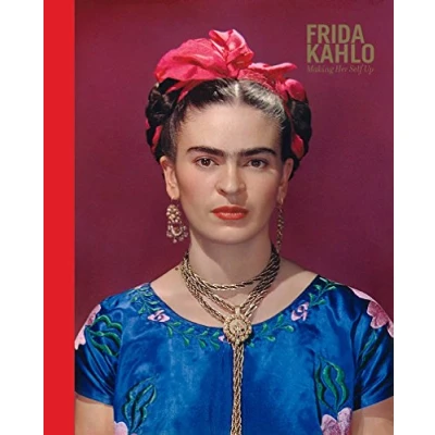 Abbildung von Frida Kahlo: Making Her Self Up: Nominiert: ACE Best Product Awards: Exhibition Catalogue 2018