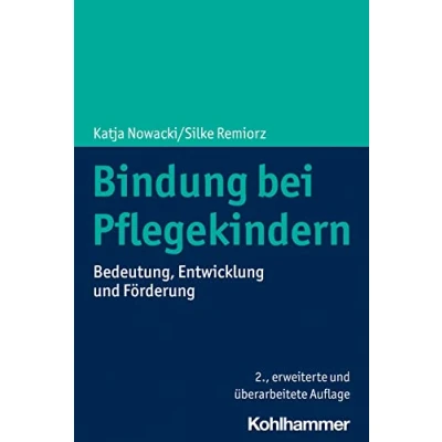 Abbildung von Bindung bei Pflegekindern: Bedeutung, Entwicklung und Förderung
