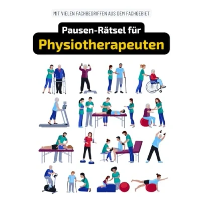 Abbildung von Ein Kreuzworträtsel Buch für Physiotherapeuten / Krankengymnasten mit Begriffen aus dem Arbeitsalltag.: Rätsel und Knobelei in einem Kreuzworträtselheft Physiotherapeuten.