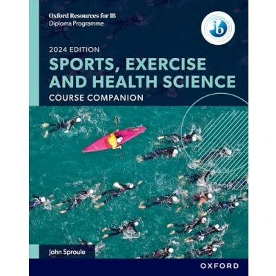Abbildung von New Dp Sports, Exercise And Health Science: Course Book (2024 Edition) (Ib Sports)
