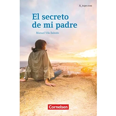 Abbildung von A_tope.com Spanisch Spätbeginner Ausgabe 2010: El secreto de mi padre Lektüre für Fortgeschrittene
