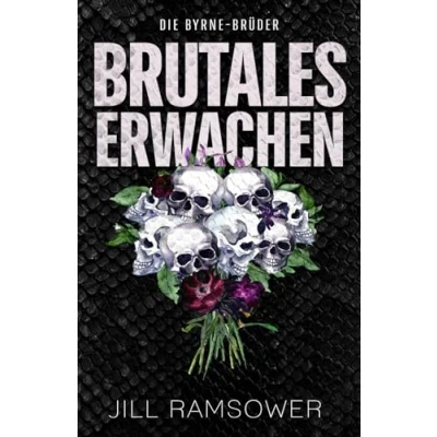 Abbildung von Brutales Erwachen: Eine Mafia Romanze (Die Byrne Brüder, Band 2)