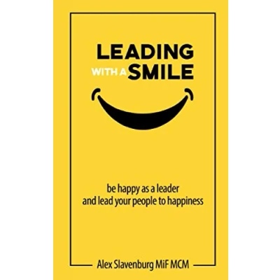 Abbildung von Leading with a smile: Be happy as leader and lead your people to happiness