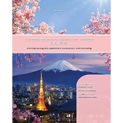 Abbildung von Das Erste Japanische Lesebuch für Anfänger: Stufen A1 A2 Zweisprachig mit Japanisch deutscher Übersetzung (Gestufte Lesebücher, Band 1)