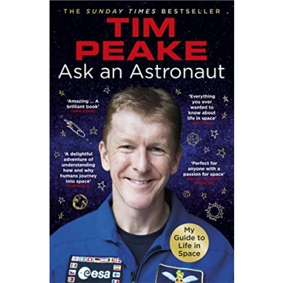 Abbildung von Ask an Astronaut: My Guide to Life in Space (Official Tim Peake Book)