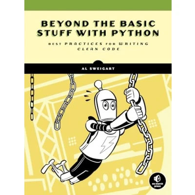 Abbildung von Beyond the Basic Stuff with Python: Best Practices for Writing Clean Code