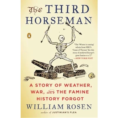 Abbildung von the Third Horseman: A Story of Weather, War, and Famine History Forgot
