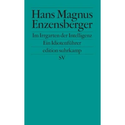 Abbildung von Im Irrgarten der Intelligenz: Ein Idiotenführer (edition suhrkamp)