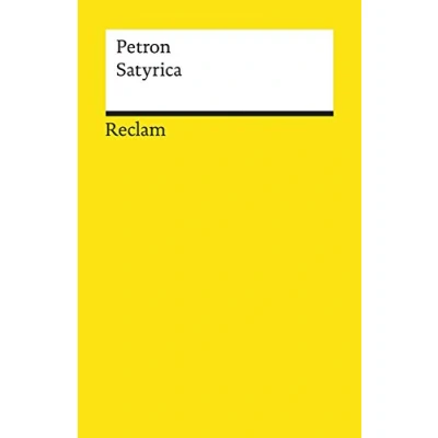 Abbildung von Satyrica: Petron antike Literatur; humoristischer und satirischer Roman aus der Zeit Neros 19553 (Reclams Universal Bibliothek)