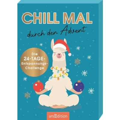 Abbildung von Chill mal durch den Advent: Die 24 Tage Entspannungs Challenge Adventskalender Box mit witzigen Ideen zum Relaxen für Erwachsene