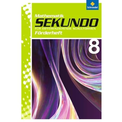Abbildung von Sekundo: Mathematik für differenzierende Schulformen Ausgabe 2009: Förderheft 8 (Sekundo Schulformen: 2009 Arbeitshefte und Fördermaterial 7 10)