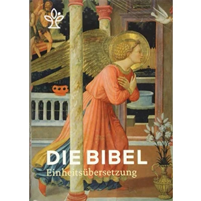 Abbildung von Die Bibel mit Bildmotiven von Engeln: Einheitsübersetzung, Gesamtausgabe