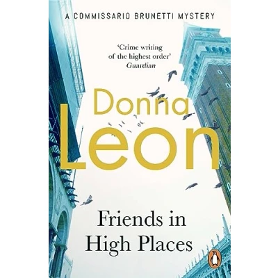 Abbildung von Friends In High Places: (Brunetti 9) (A Commissario Brunetti Mystery)