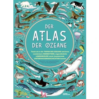 Abbildung von der Atlas Ozeane: Unglaubliche Abenteuer und wunderbare Tiere auf unter Wasser