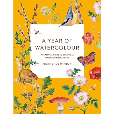Abbildung von A Year of Watercolour: Seasonal Guide to Botanical Watercolour Painting