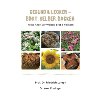 Abbildung von Gesund &amp; Lecker Brot. Selber. Backen: Keine Angst vor Weizen, Brot Vollkorn
