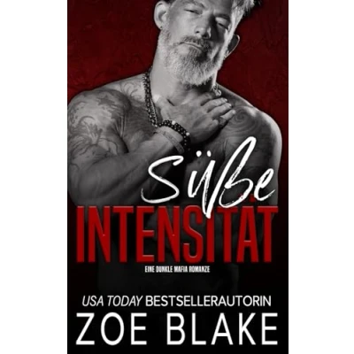 Abbildung von Süße Intensität: Eine Dunkle Mafia Romanze (Rücksichtslose Besessenheit Serie, Band 6)